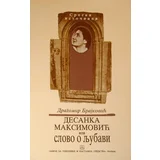 Dragomir Brajković - Desanka Maksimović ili Slovo o ljubavi