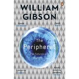 Penguin Books William Gibson - The Peripheral Cene