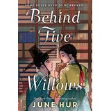 Hachette UK June Hur - Behind Five Willows | Eponuda.com