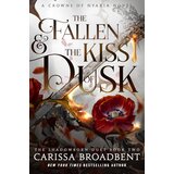 Macmillan Distribution Carissa Broadbent - The Fallen and the Kiss of Dusk Cene