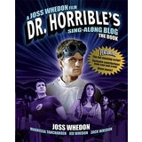 Titan Books Joss Whedon - Dr. Horrible's Sing-Along Blog: The Book | ePonuda.com