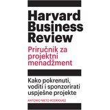Mate Antonio Nieto-Rodriguez - HBR Priručnik za projektni menadžment | ePonuda.com