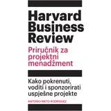 Antonio Nieto-Rodriguez - HBR Priručnik za projektni menadžment