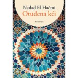 Kosmos izdavaštvo (Nova knjiga) Nađad El Haćmi - Otuđena kći | ePonuda.com