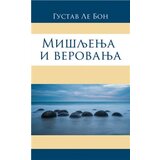 Algoritam Gistav Le Bon - Mišljenja i verovanja Cene