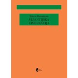 Službeni Glasnik Stiven Ransiman - Vizantijska civilizacija Cene