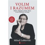 Imperativ izdavaštvo Mihail Labkovski - Volim i razumem - Kako odgajati srećnu decu (a da ne poludite od brige) | ePonuda.com