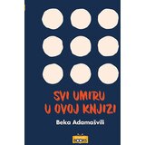 Propolis Books Svi umiru u ovoj knjizi Cene