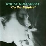  GOLIGHTLY, HOLLY - UP THE EMPIRE | Eponuda.com