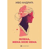 Sumatra izdavaštvo Ivo Andrić - Jelena, žena koje nema Cene'.'