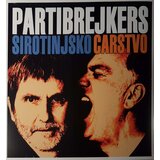  PARTIBREJKERS - SIROTINJSKO CARSTVO | Eponuda.com