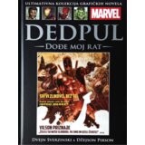 HachetteRS Dvejn Sverzinski - Marvel grafičke novele 63 - Dedpul: Dođe moj rat Cene