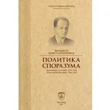 Mihailo Konstantinović - Politika sporazuma