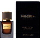 Dolce & Gabbana Velvet Desert Oud Scented Hair Mist parfemska magla za kosu uniseks 30 ml | shoptok.hr