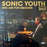 Sonic Youth Hits Are For Squares (Rsd 2024) Cene