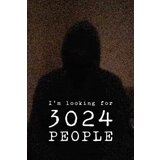 I'm looking for 3024 people (PC) Key GLOBAL  I'm looking for 3024 people (PC) Key GLOBAL Slike