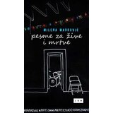 LOM MILENA MARKOVIĆ - Pesme za žive i mrtve novo Cene