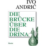 Dereta Ivo Andrić - Die brucke uber die Drina Cene