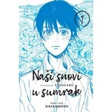 Juki Kamatani - Naši snovi u sumrak br. 1