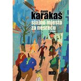 LOM Damir Karakaš - Sjajno mjesto za nesreću Cene