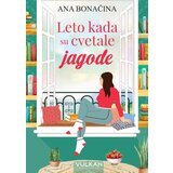 Leto kada su cvetale jagode