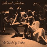 POSNETI MEDIJI BELLE & SEBASTIAN - THE THIRD EYE CENTRE, (21008907) | Shoptok.si