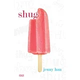 Shug, Jenny Han