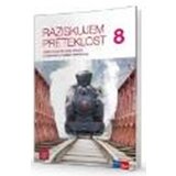  RAZISKUJEM PRETEKLOST 8, samostojni delovni zvezek za zgodovino v 8. razredu osnovne šole | Shoptok.si