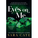 The Book Service Limited Sara Cate - Eyes on Me | Eponuda.com