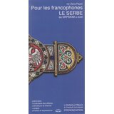 Miba Books Le Serbe pour les Francophones / sa srpskim u svet - francuski Cene