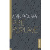  Pre poplave - Ana Bolava Cene