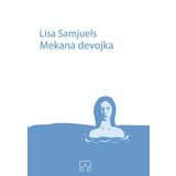 Partizanska knjiga Liza Samjuels
 - Mekana devojka Cene