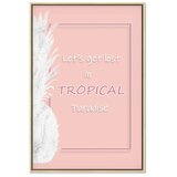  Slika - Let\'s Get Lost in Tropical Paradise (1 Part) Vertical 80x120 U prirodnom drvenom okviru | shoptok.hr