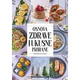 Snežana Paučinac - Osnova zdrave i ukusne ishrane