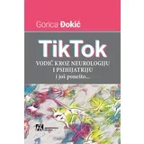 Gorica Đokić - TikTok vodič kroz neurologiju i psihijatriju i još ponešto
