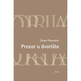 Geopoetika Zoran Paunović - Prozor u dvorište Cene