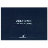 NARODNE NOVINE-UT I-757 OČEVIDNIK O PRIJEVOZU OTPADA; Knjiga 100 stranica, 29,7 x 21 cm | shoptok.hr