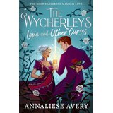 Harper Collins Publishers Ltd Annaliese Avery - The Wycherleys: Love and Other Curses, Vol. 2 | Eponuda.com
