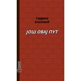 Agora Gordana Vlahović - Još ovaj put | ePonuda.com