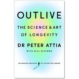  Outlive: The Science and Art of Longevity - Peter Attia | ePonuda.com