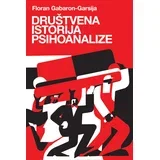 Floran Gabaron-Garsija - Društvena istorija psihoanalize