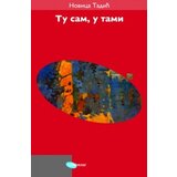 Arhipelag Novica Tadić - Tu sam, u tami | ePonuda.com