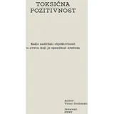 Vitni Gudman - Toksična pozitivnost