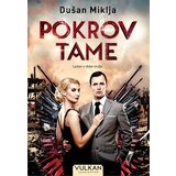 Vulkan Izdavaštvo Dušan Miklja
 - Pokrov tame Cene