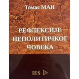 Institut za političko umrežavanje Tomas Man - Refleksije nepolitičkog čoveka | ePonuda.com