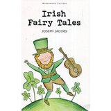 Wordsworth Editions Joseph Jacobs - Irish Fairy Tales Cene
