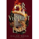 Hodder Chloe Gong - Our Violent Ends Cene