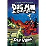 Dav Pilkey - Dog Man: The Scarlet Shedder, Vol 12
