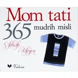 Helen Exley - Mom tati - 365 mudrih misli