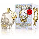 Police Parfumska voda Eau de Parfum To Be Born To Shine 75 ml Cene